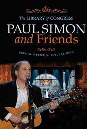 Paul Simon and Friends: The Library of Congress Gershwin Prize for Popular Song