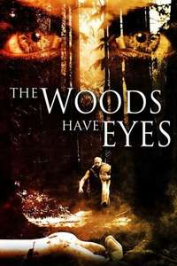 The Woods Have Eyes - Poster
