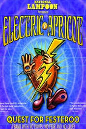 National Lampoon Presents Electric Apricot: Quest for Festeroo