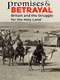 Promises & Betrayals: Britain and the Struggle for the Holy Land
