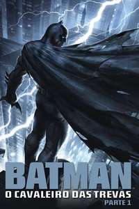 Batman: The Dark Knight Returns  Part 1 - Poster