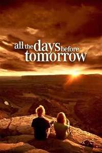 All The Days Before Tomorrow - Poster