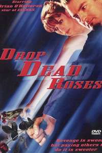 Drop Dead Roses - Poster