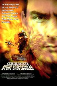 Charlie Sheen's Stunts Spectacular - Poster