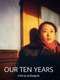 Our Ten Years