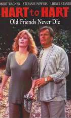Hart to Hart: Old Friends Never Die