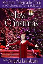 Mormon Tabernacle Choir Presents The Joy of Christmas with Angela Lansbury
