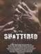Shattered!
