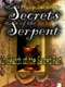 Secrets of the Serpent: In Search of the Sacred Past