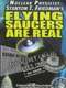 Flying Saucers Are Real