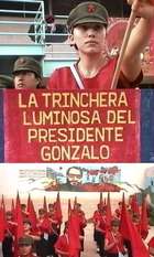 The Shining Trench of Chairman Gonzalo