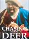 Chasing the Deer