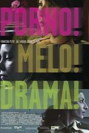 Porno!Melo!Drama!
