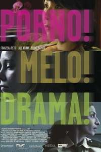 Porno!Melo!Drama! - Poster