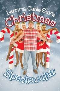 Larry the Cable Guy's Christmas Spectacular - Poster