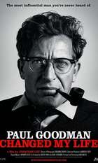 Paul Goodman Changed My Life