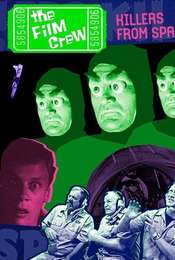 The Film Crew: Killers from Space