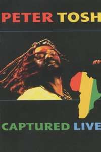 Peter Tosh - Captured Live - Poster