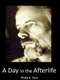 Philip K Dick: A Day in the Afterlife