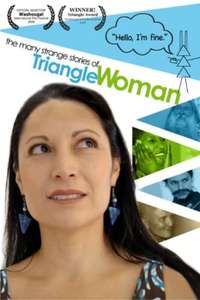 The Many Strange Stories Of Triangle Woman - Poster