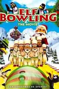 Elf Bowling the Movie - Poster