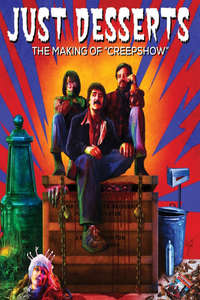 Just Desserts: The Making of 'Creepshow' - Poster