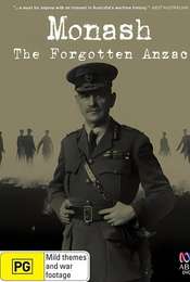 Monash: The Forgotten Anzac