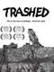 Trashed...