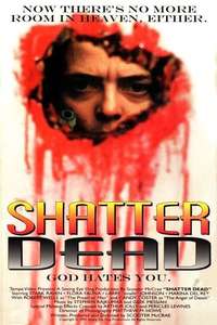 Shatter Dead - Poster