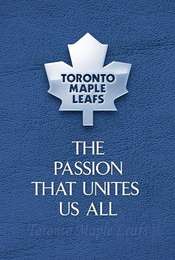 Toronto Maple Leafs Forever: The Tradition of the Toronto Maple Leafs