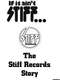 If It Ain't Stiff: The Stiff Records Story
