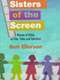 Sisters of the Screen