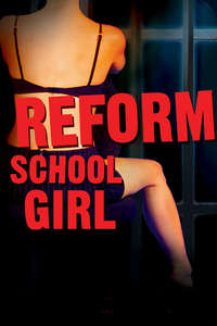 Reform School Girl - Poster