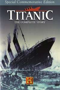 Titanic: The Complete Story - Poster