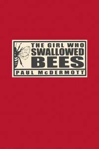 The Girl Who Swallowed Bees - Poster