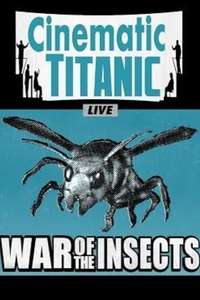 Cinematic Titanic: War of the Insects - Poster