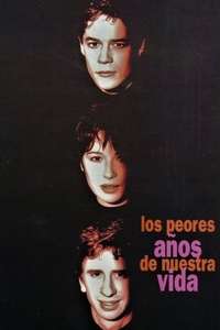 Los peores años de nuestra vida - Poster
