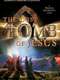 The Lost Tomb Of Jesus