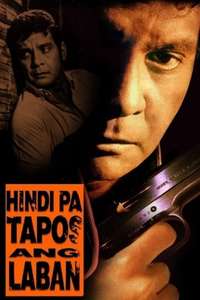 Hindi pa tapos ang laban - Poster