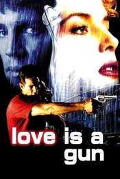 Love Is a Gun