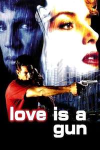 Love Is a Gun - Poster