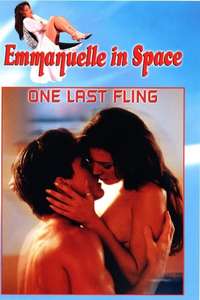 Emmanuelle in Space 6: One Last Fling - Poster