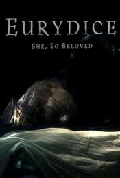 Eurydice: She  So Beloved