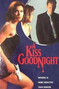 A Kiss Goodnight - Poster