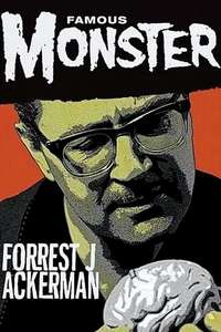 Famous Monster: Forrest J Ackerman - Poster