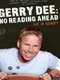 Gerry Dee: No Reading Ahead