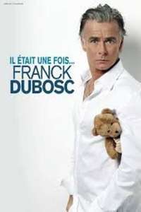 Franck Dubosc - Il était une fois - Poster