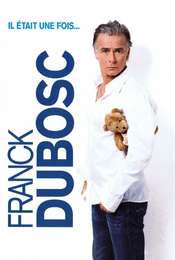 Franck Dubosc - Il était une fois