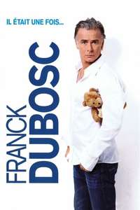 Franck Dubosc - Il était une fois - Poster