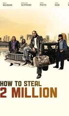 How to Steal 2 Million